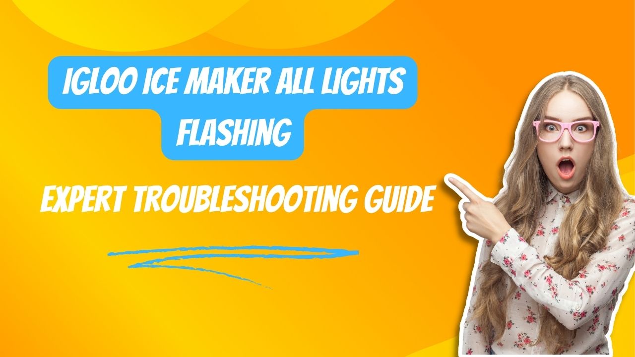 Igloo Ice Maker All Lights Flashing