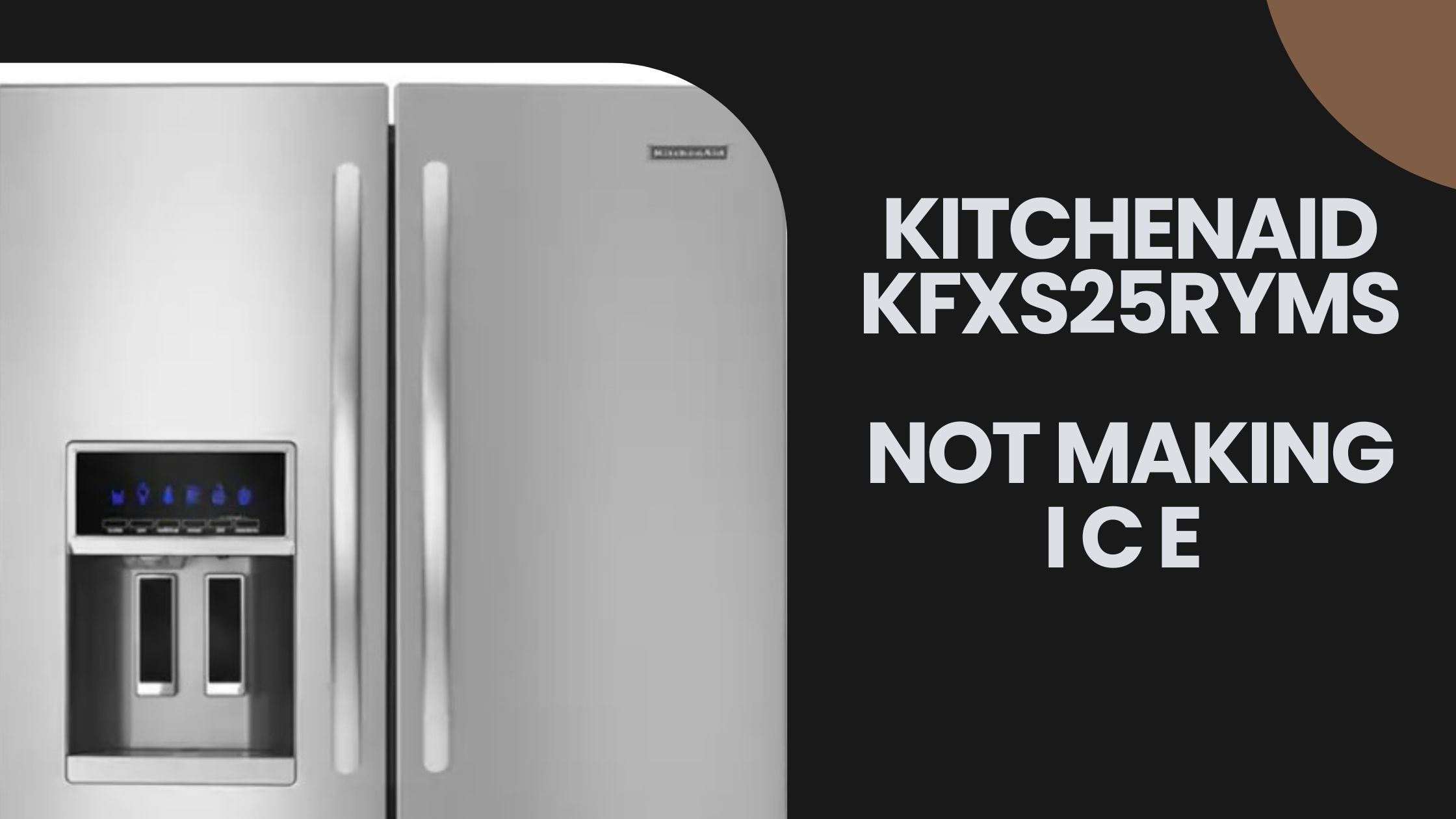 KitchenAid KFXS25RYMS4 Not Making Ice